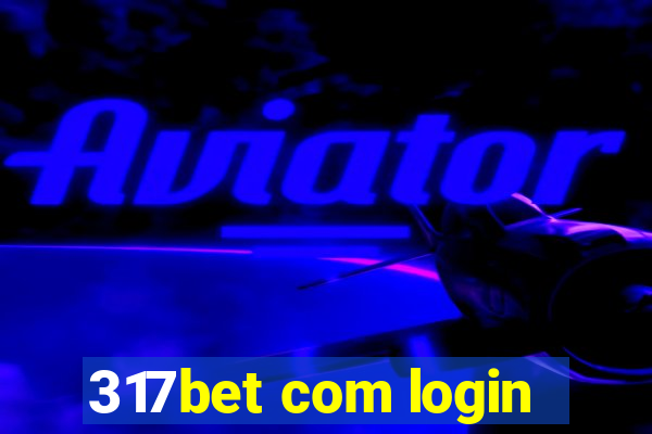 317bet com login